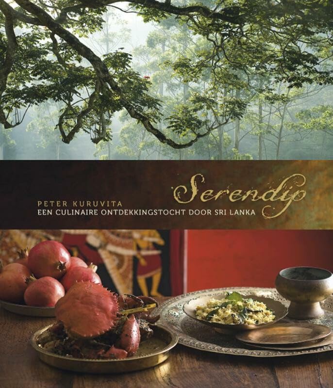 Serendip: een culinaire ontdekkingstochtdoor Sri Lanka book