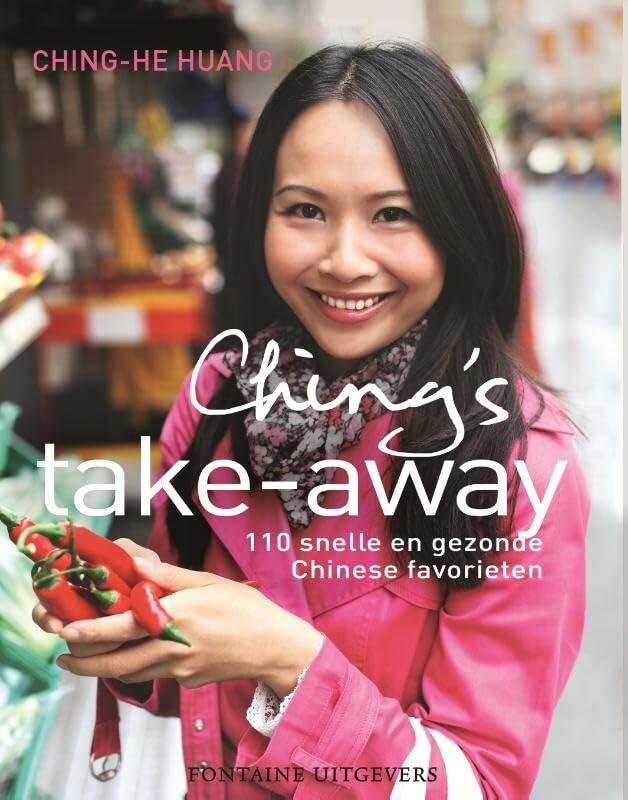 Ching's take-away: 110 snelle en gezonde Chinese favorieten book
