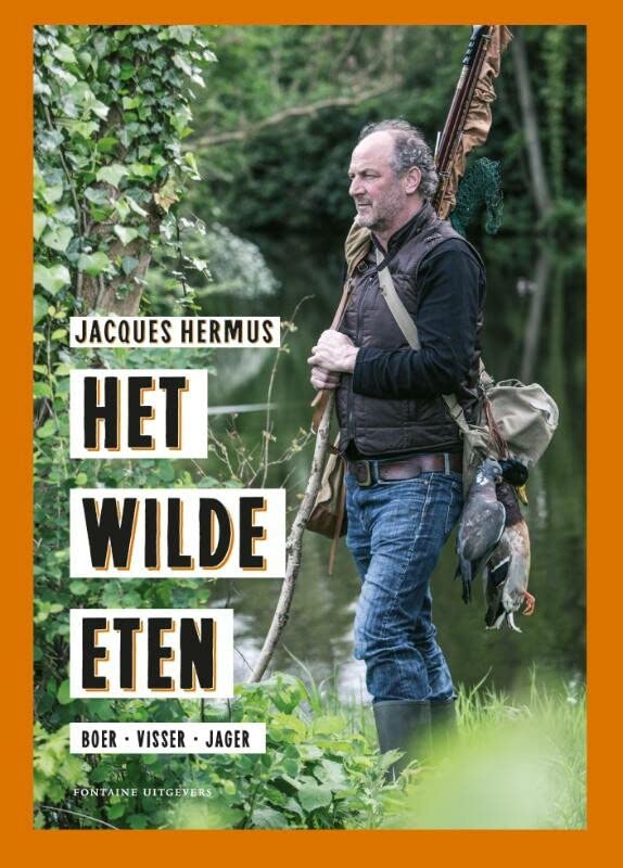 Het wilde eten: boer, visser, jager Leisure, Home & Garden