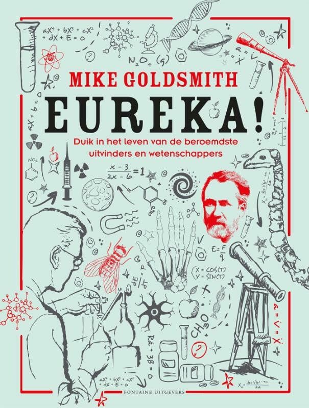 Eureka!: duik in het leven van de beroemdste uitvinders en wetenschappers book