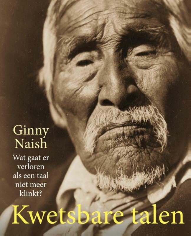 Kwetsbare talen: wat gaat er verloren als een taal niet meer klinkt? book