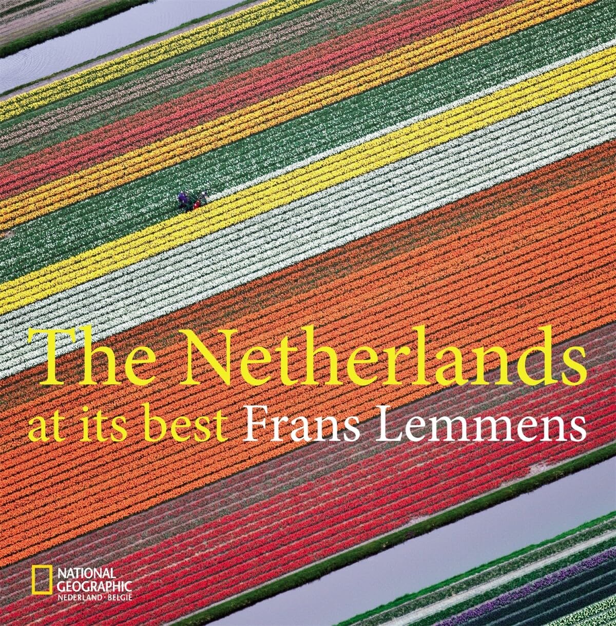The Netherlands at its best Travel