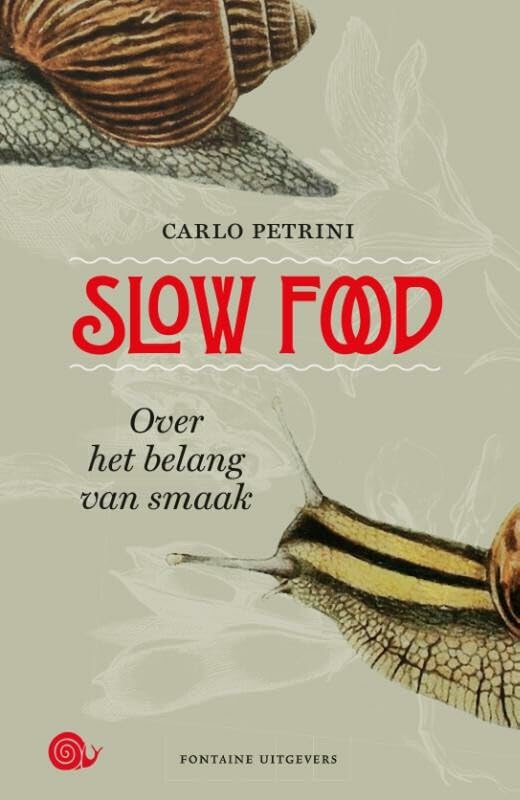 Slow food: over het belang van smaak Leisure, Home & Garden