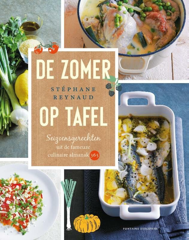 De zomer op tafel: seizoensgerechten uit de fameuze culinaire almanak 365 book