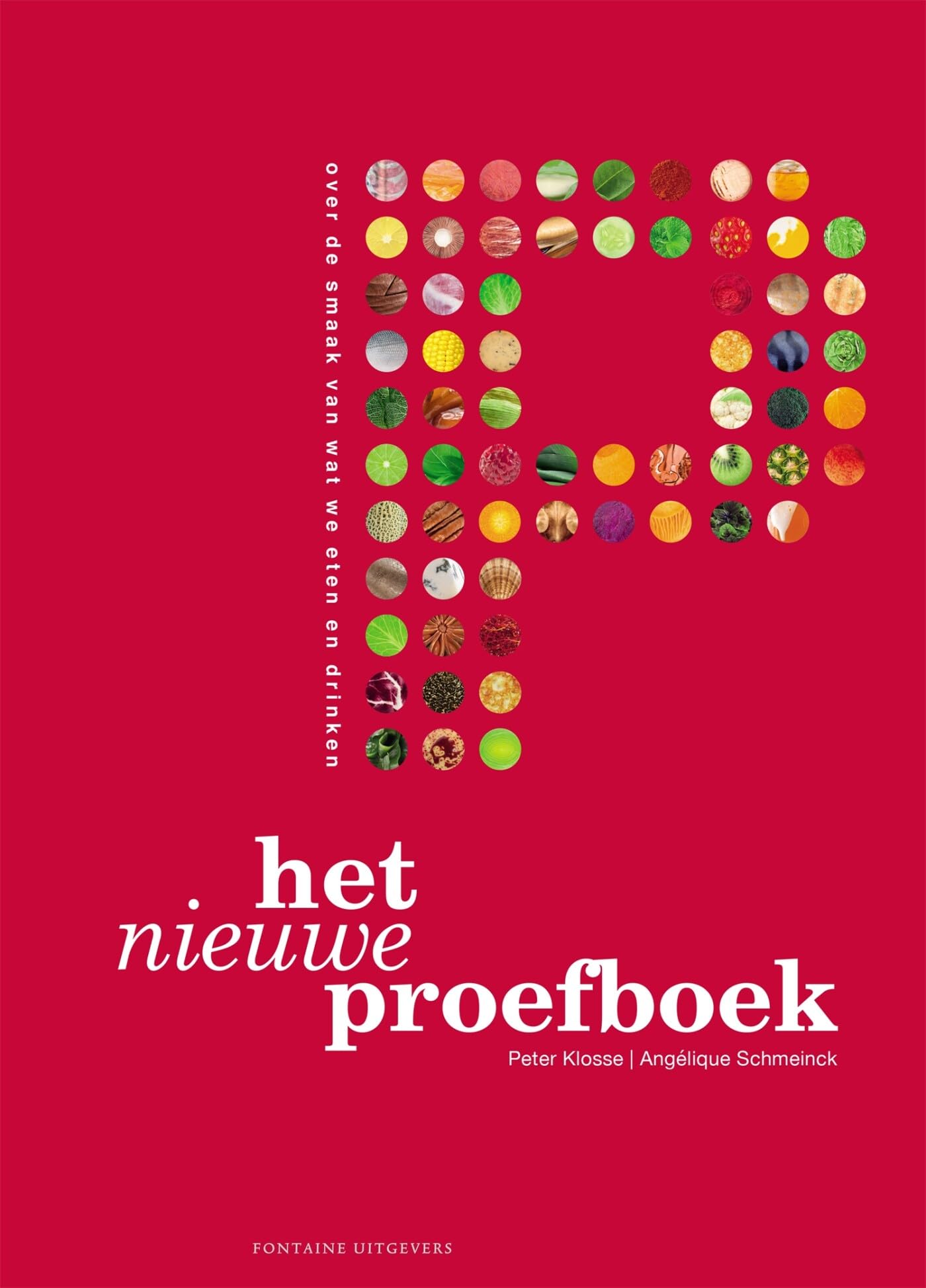 Het nieuwe proefboek: over de smaak van wat we eten en drinken book