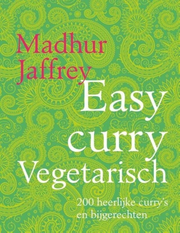 Easy curry vegetarisch: 200 heerlijke curry's en bijgerechten book
