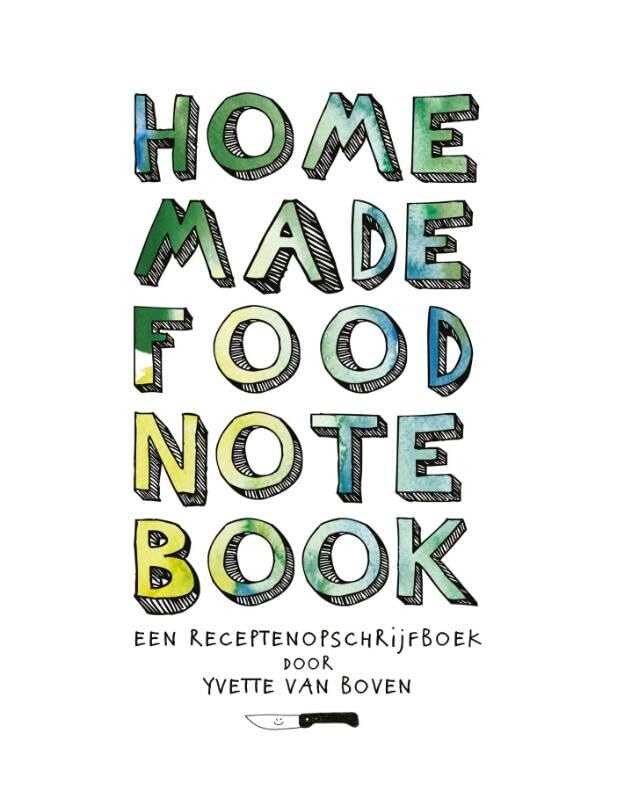 Home made food note book: een receptenopschrijfboek book