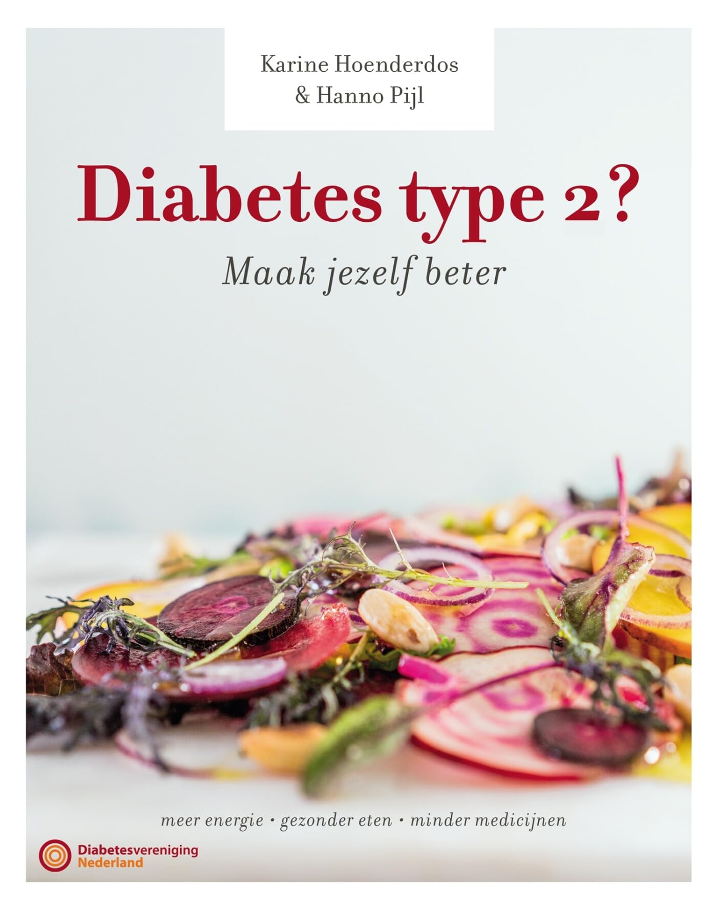 Diabetes type 2? Maak jezelf beter!: slanker en fitter door anders eten en gezond leven Medicine