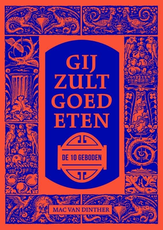 Gij zult goed eten: de 10 geboden book