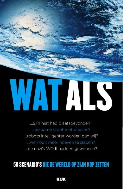 Wat als...: 50 scenario's die de wereld op zijn kop zetten book
