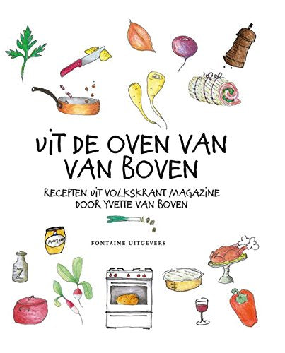 Uit de oven van Van Boven: recepten uit Volkskrant magazine book