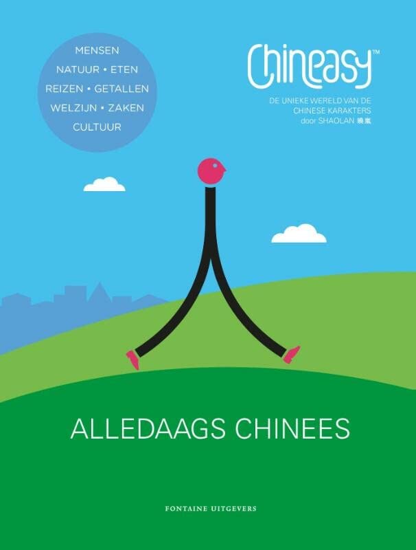 Chineasy : alledaags Chinees: de unieke wereld van de Chinese karakters Books