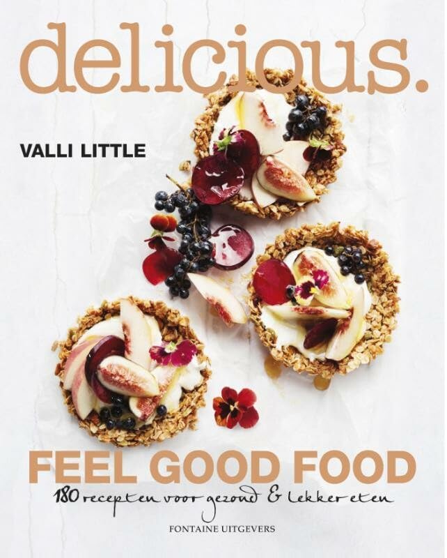 Feel good food: 180 recepten voor gezond & lekker eten book