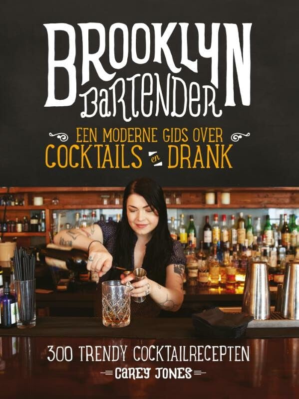 Brooklyn bartender: een moderne gids over cocktails en drank book