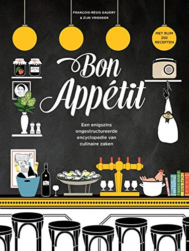 Bon appétit: een enigszins ongestructureerde encyclopedie van culinaire zaken book
