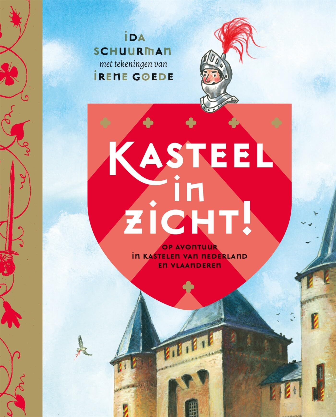 Kasteel in zicht!: op avontuur in kastelen van Nederland en Vlaanderen book