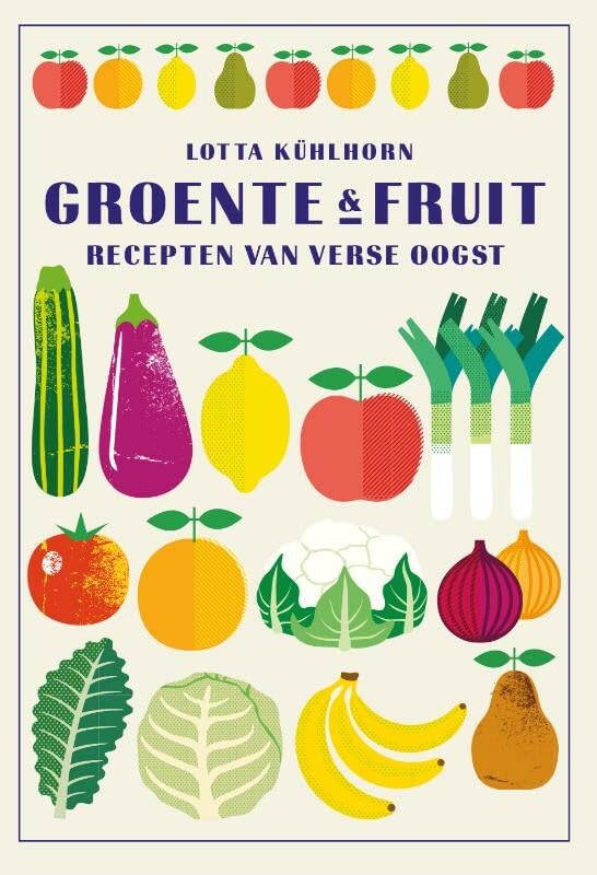 Groente en fruit: recepten van verse oogst Leisure, Home & Garden