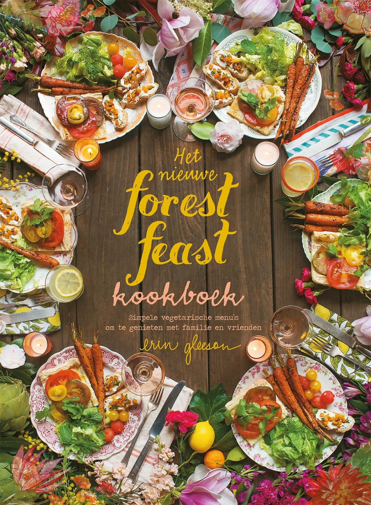 Het nieuwe Forest Feast kookboek: simpele vegetarische menu's om te genieten met familie en vrienden book