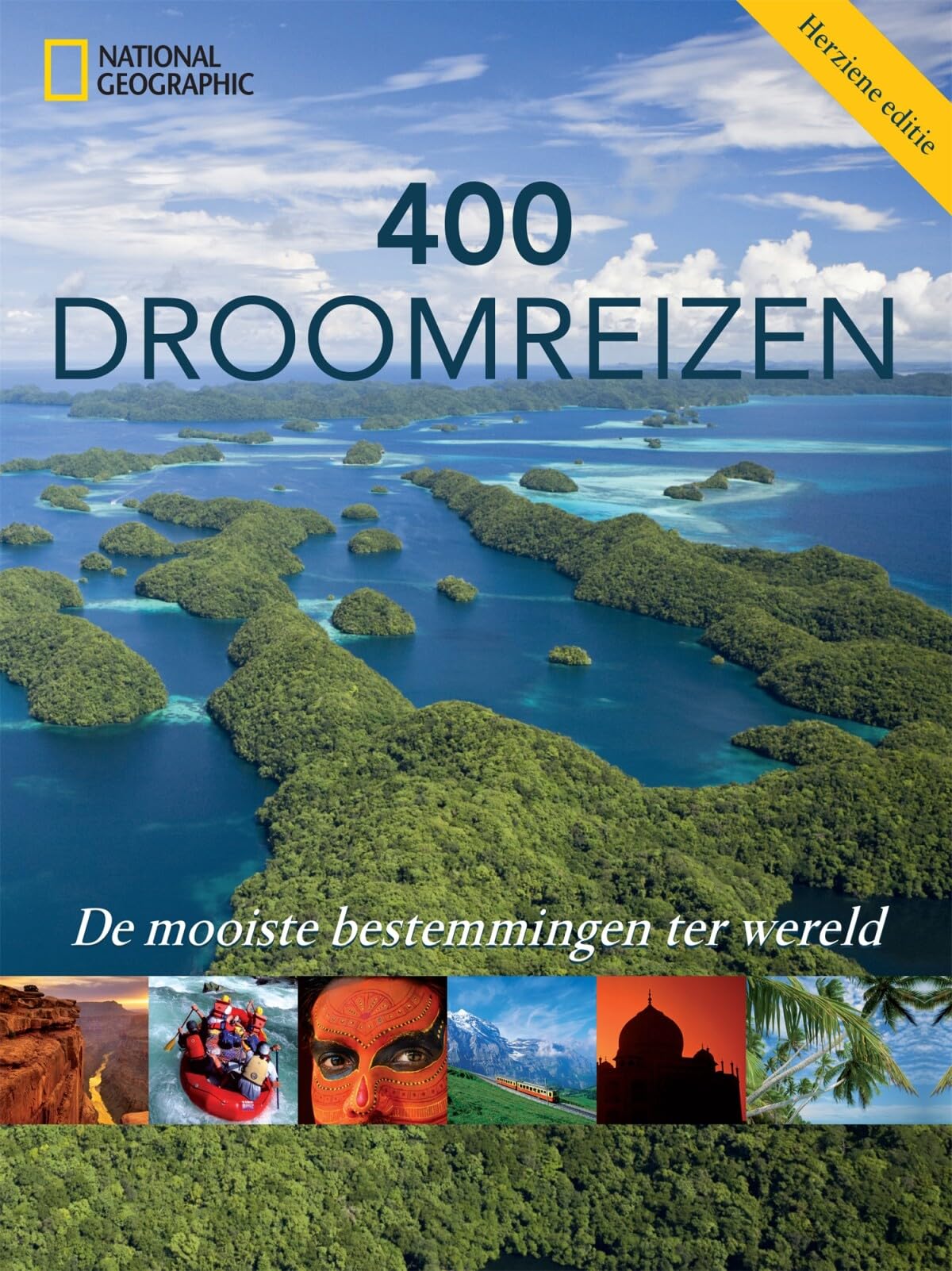 400 droomreizen: de mooiste bestemmingen ter wereld book