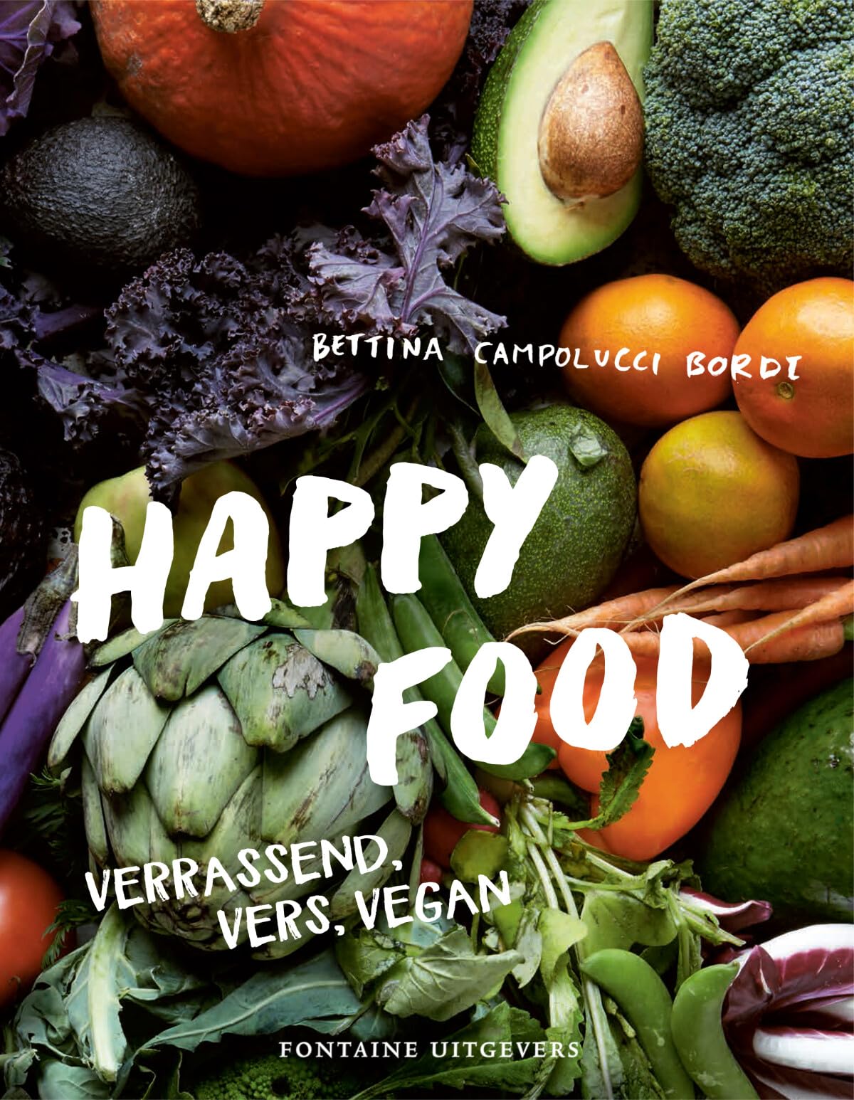Happy Food: verrassend, vers, vegan Leisure, Home & Garden