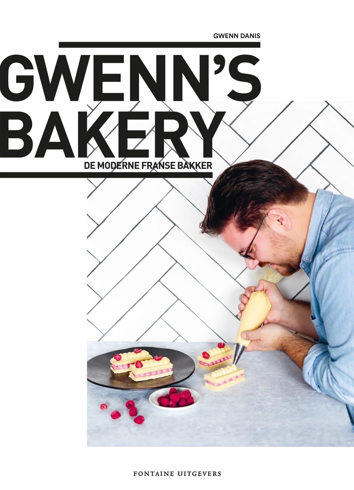 Gwenn's Bakery: moderne Franse patisserie book