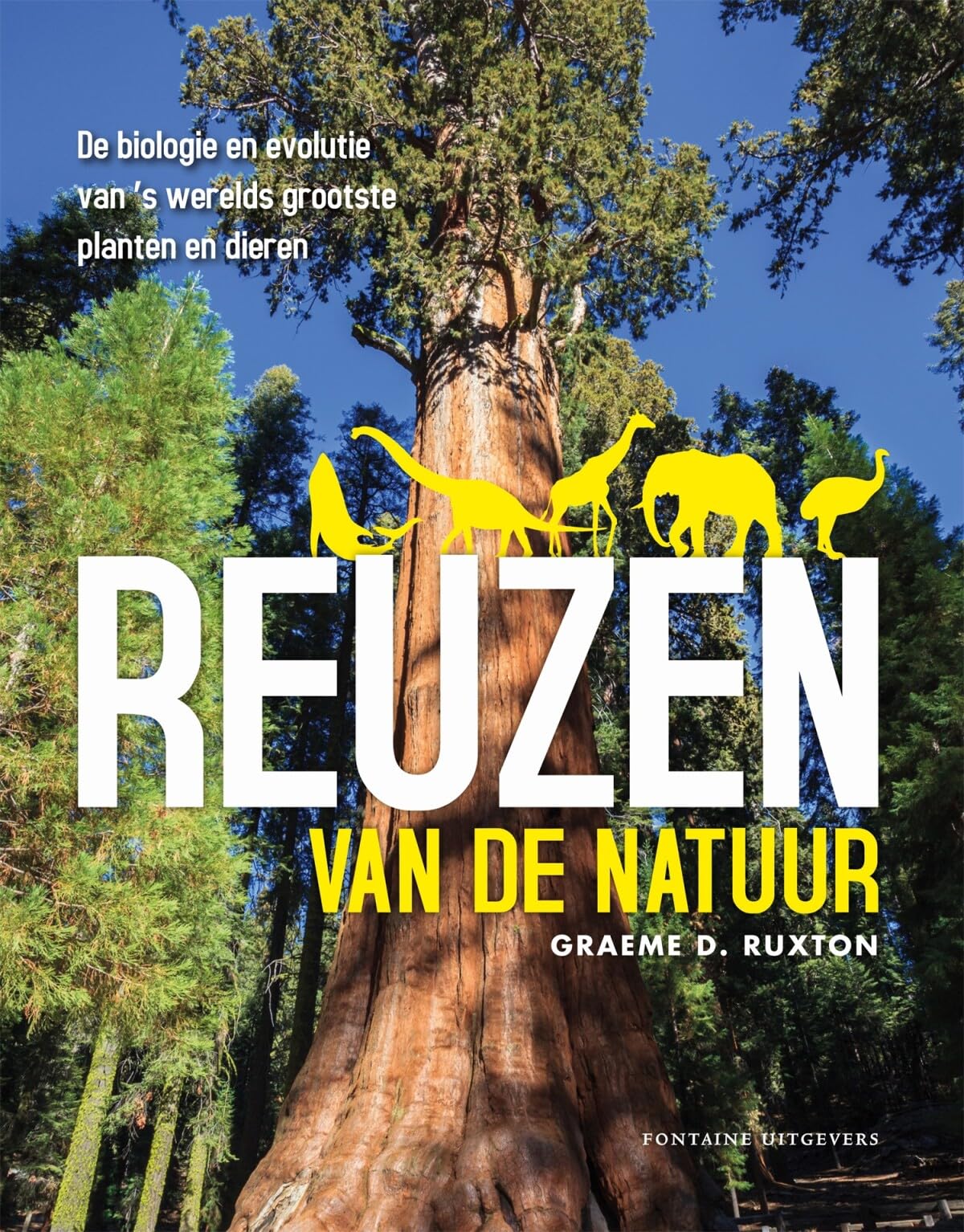 Reuzen van de natuur: de biologie en evolutie van 's werelds grootste planten en dieren book