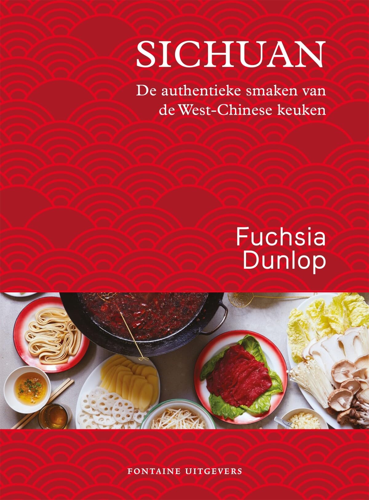 Sichuan: de authentieke smaken van de West-Chinese keuken book