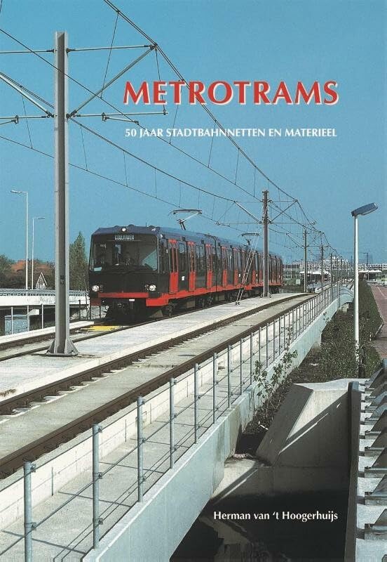 Metrotrams: 50 jaar Stadtbahnnetten en materieel Leisure, Home & Garden