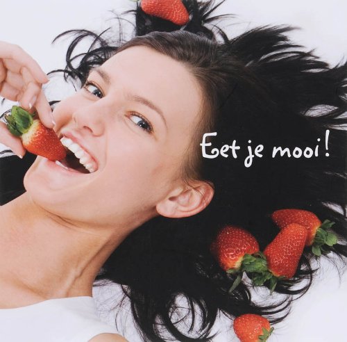 Eet je mooi met beautyfood / druk 1 Lifestyle