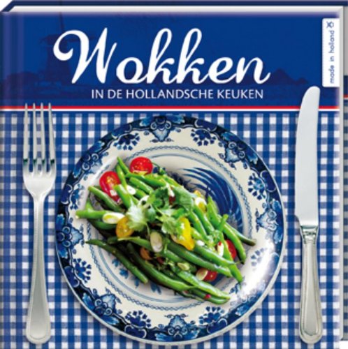 Wokken in de Hollandsche keuken book