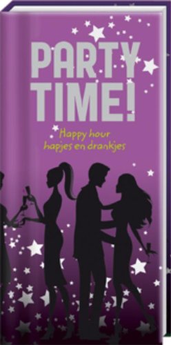 Party time!: feestelijke hapjes en drankjes Leisure, Home & Garden