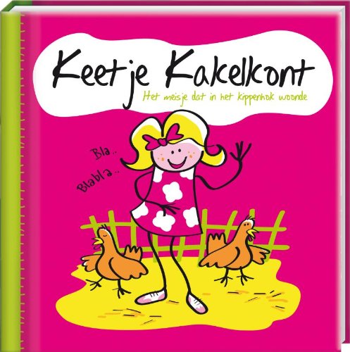 Keetje Kakelkont: het meisje dat in het kippenhok woonde book