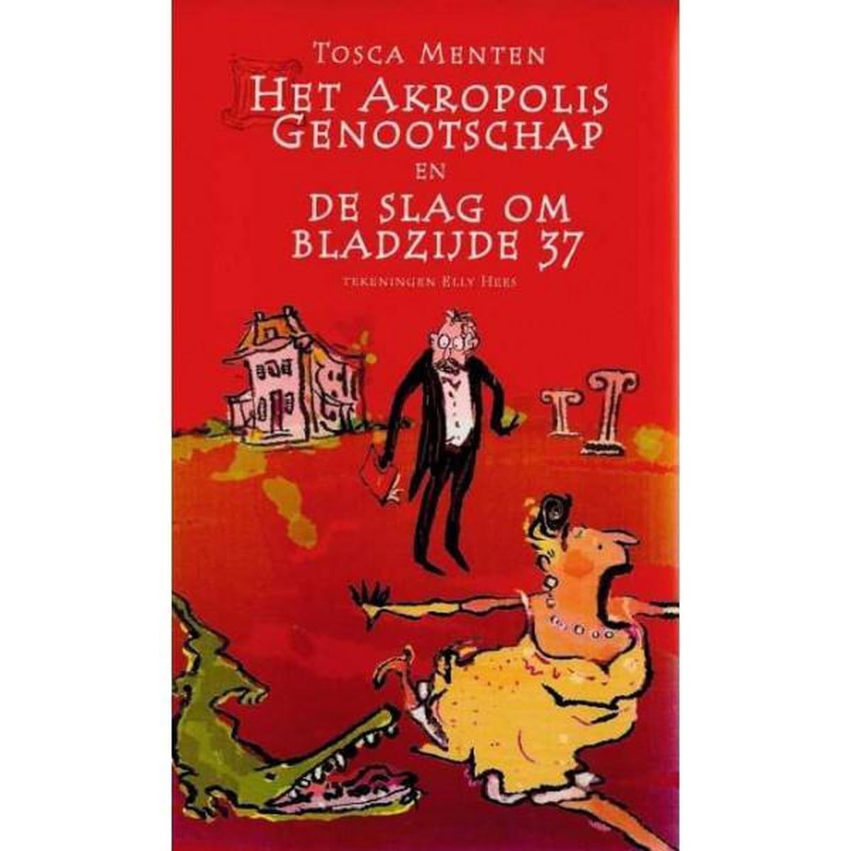 Het Akropolis Genootschap en de slag om bladzijde 37: kinderboekenweekgeschenk 2012. Gratis bij aankoop van ten minste ¿ 10,- aan kinderboeken tijdens ... t/m 14 oktober). Zolang de voorraad strekt. Books