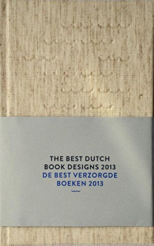 The best Dutch book designs 2013 / De best verzorgde boeken 2013 Film, Art & Culture