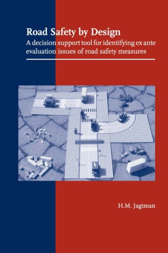 Road Safety by Design: A Decision Support Tool for Identifying Ex Ante Evaluation Issues of Road Safety Measures Business & Technology