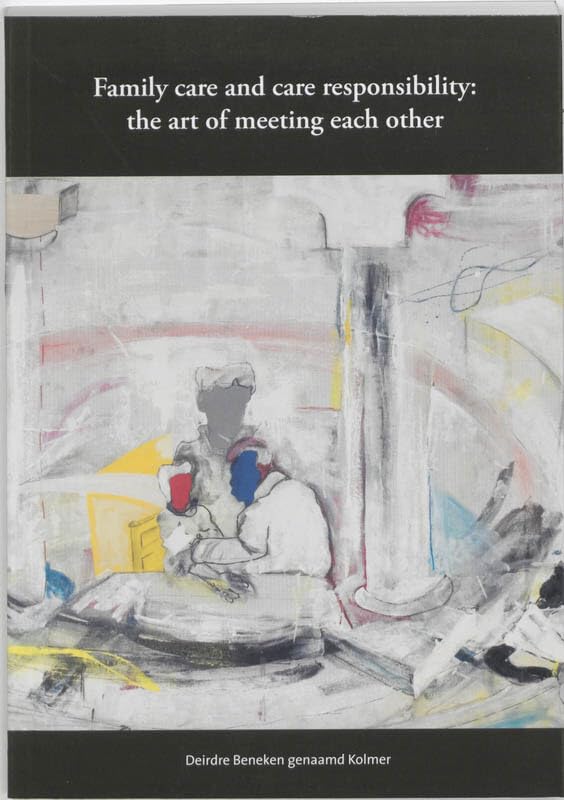 Family care and care responsibility: the art of meeting each other Social Sciences