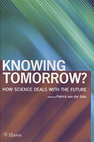 Product Image: Knowing Tomorrow?: How Science Deals with the Future