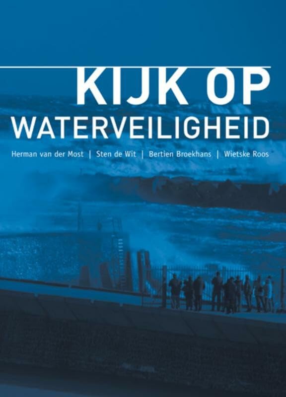 Kijk op waterveiligheid: perceprie en communicatie van risico's van overstromingen book