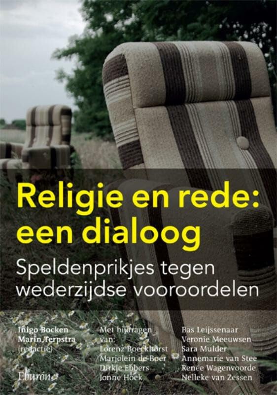 Religie en Rede: een dialoog: speldenprikjes tegen wederzijdse vooroordelen book