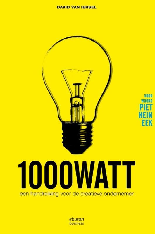 1000 watt: een handreiking voor de creatieve ondernemer book