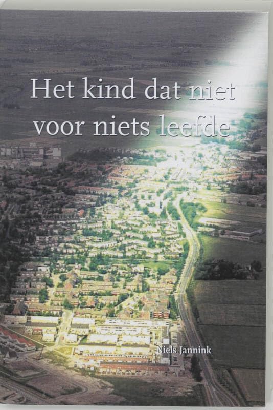 Het kind dat niet voor niets leefde book