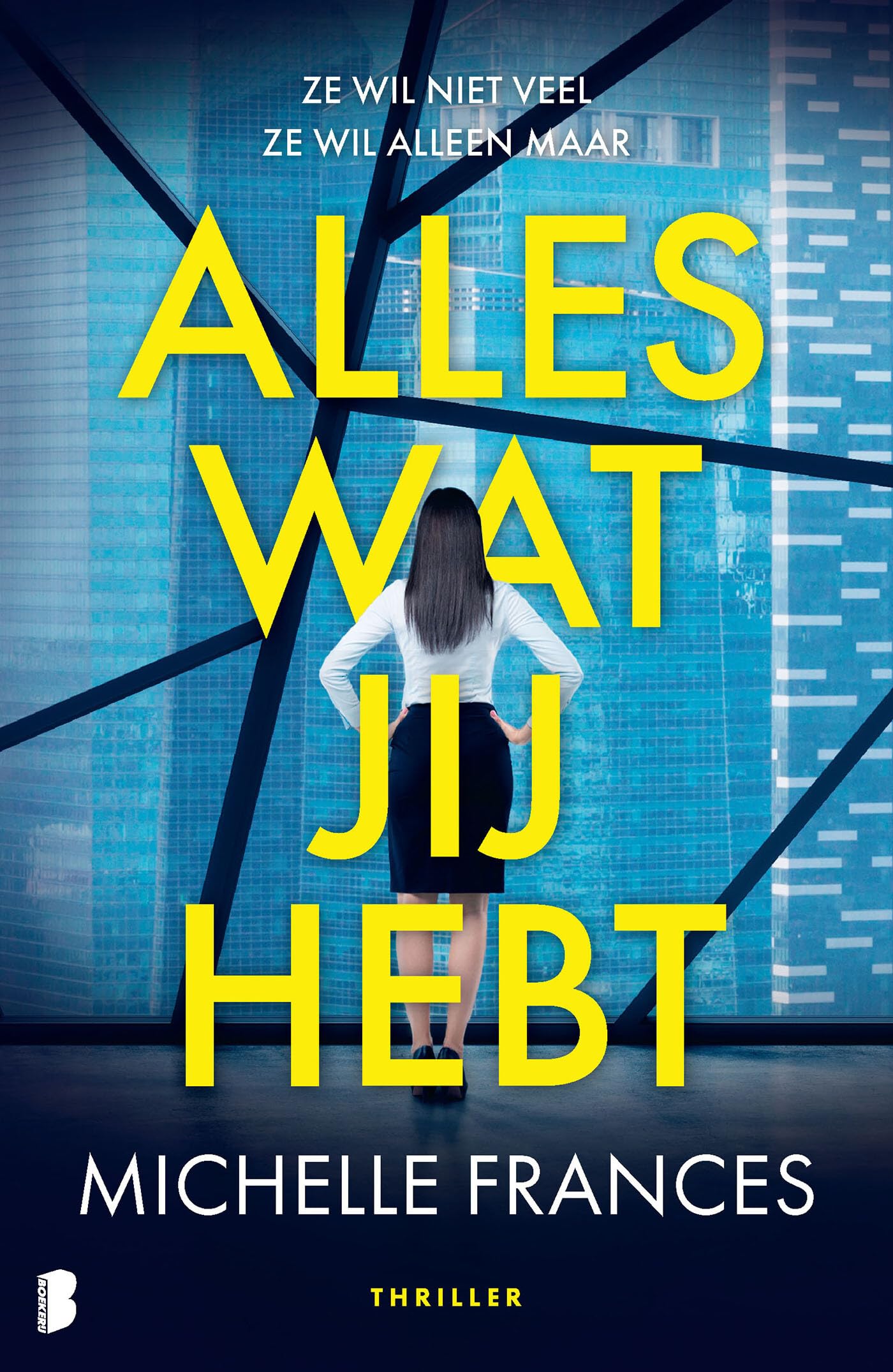Alles wat jij hebt: Ze wil niet veel. Ze wil alleen maar alles wat jij hebt. Media & Communication