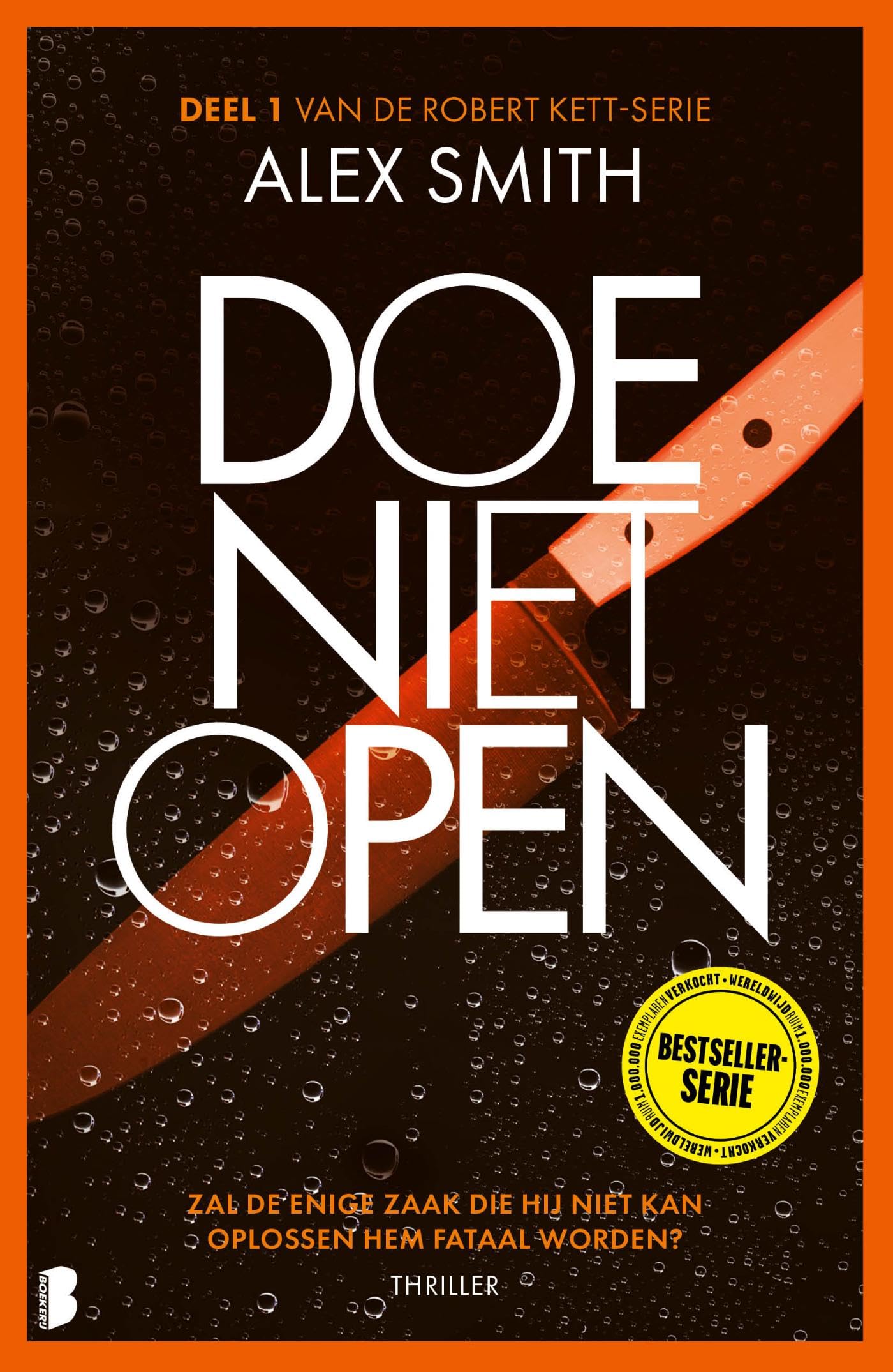 Doe niet open: Het eerste deel van de Robert Kett-serie (Robert Kett, 1) Action & Adventure