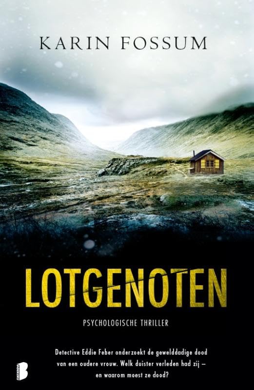 Lotgenoten: Detective Eddie Feber onderzoekt de gewelddadige dood van een oudere vrouw. Welk duister verleden had zij - en waarom moest ze dood? Contemporary literature Books