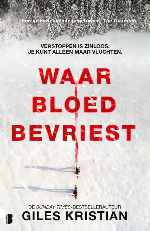 Waar bloed bevriest: Verstoppen is zinloos. Je kunt alleen maar vluchten. Contemporary literature Books