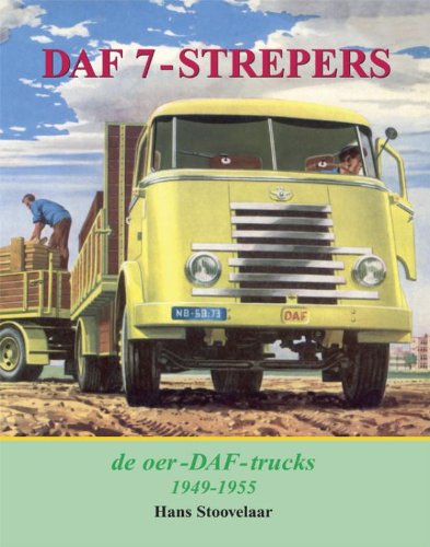 DAF 7-strepers: de oer-DAF-trucks 1949-1955 book