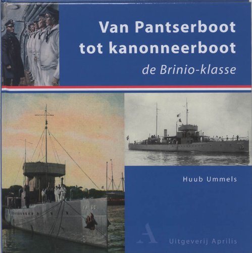 Van Pantserboot tot kanonneerboot: de Brinio-klasse book