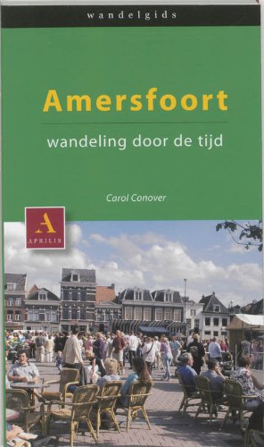 Amersfoort, wandeling door de tijd / druk 1 Film, Art & Culture