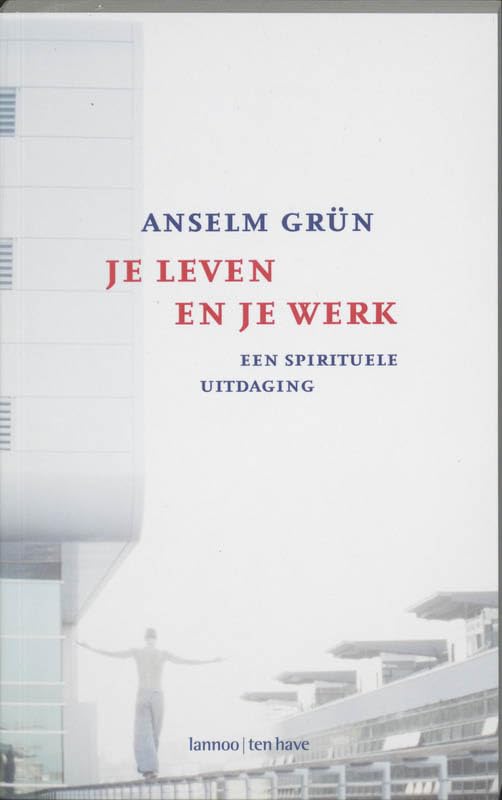 Je leven en je werk: Een spirituele uitdaging book