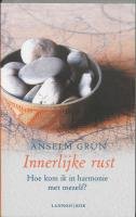 Innerlijke rust / druk 1: hoe kom ik in harmonie met mezelf? book